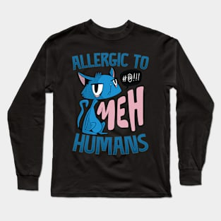 Allergic to humans Long Sleeve T-Shirt